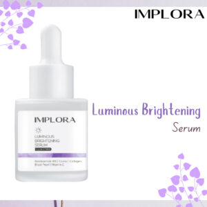 implora luminous brightening serum 20ml/serum wajah