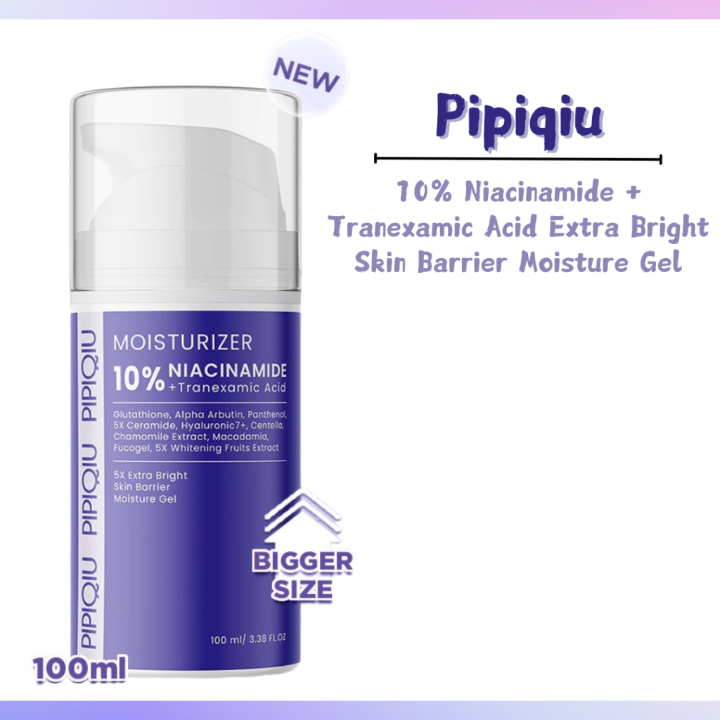 pipiqiu 10% niacinamide tranexamic acid extra bright skin barrier moisture gel 100ml/pelembab wajah pipiqiu 10% niacinamide tranexamic acid extra bright skin barrier moisture gel 100ml/pelembab wajah