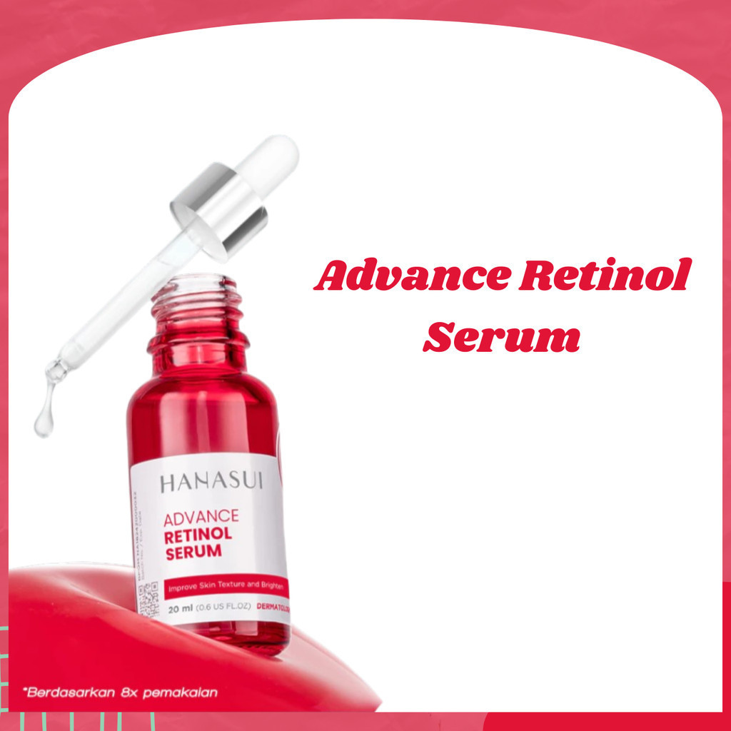 hanasui advance retinol serum 20ml/serum wajah hanasui advance retinol serum 20ml/serum wajah