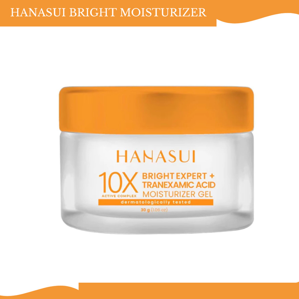 hanasui bright expert tranexamic acid moisturizer gel 30g/pelembab wajah hanasui bright expert tranexamic acid moisturizer gel 30g/pelembab wajah