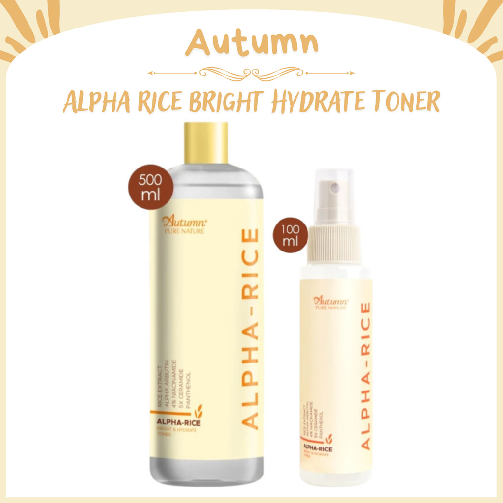 autumn alpha rice bright hydrate toner 100ml and 500ml/toner wajah autumn alpha rice bright hydrate toner 100ml and 500ml/toner wajah